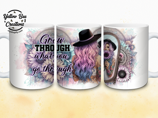 15oz Mug - Grow through what you go through