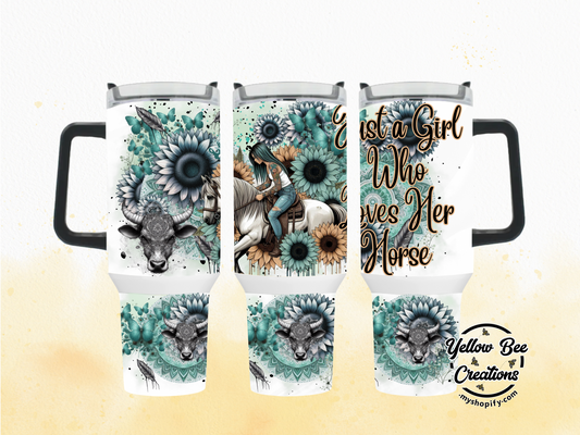 40oz & 30oz Tumbler - Just a girl who loves her horse, teal/green