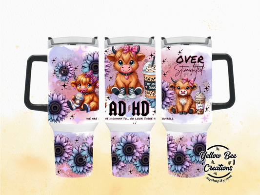 40oz & 30oz Tumbler - Cow AD/HD, Over Stimulated