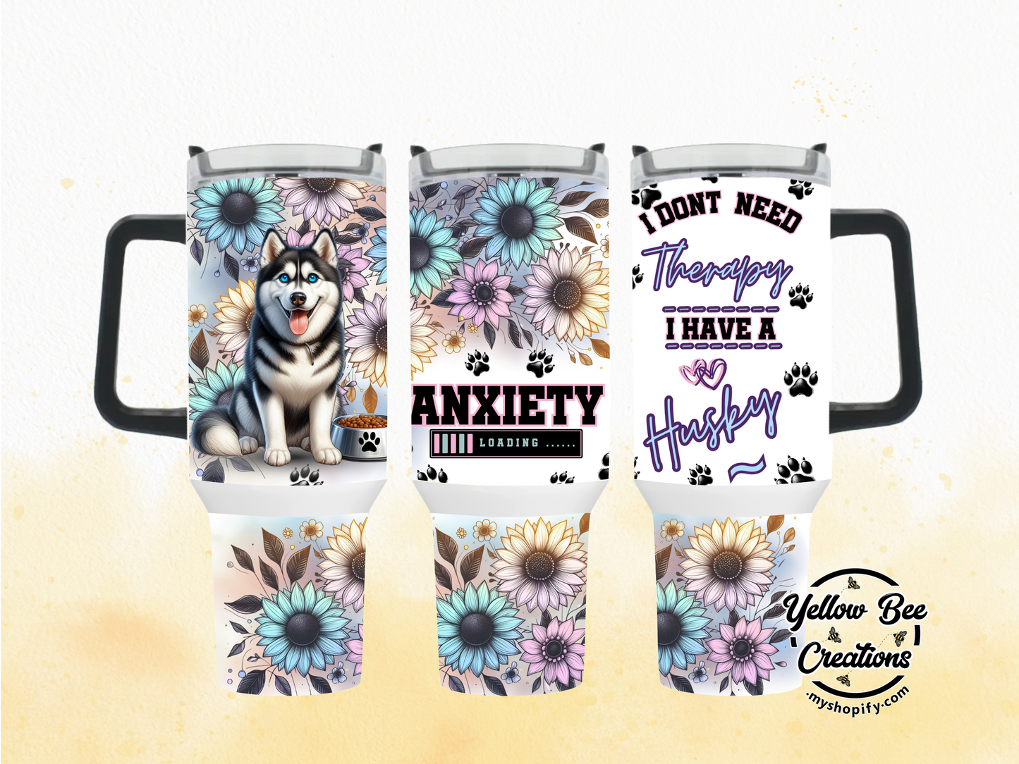 40oz & 30oz Tumbler - Husky, I don't need therapy I have a Husky